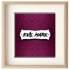 Evil Mark 